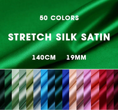 50 Colors Solid - 19 momme Stretch Silk Satin Fabric - 140cm wide by the Yard